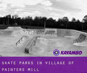 Skate Parks in Village of Painters Mill
