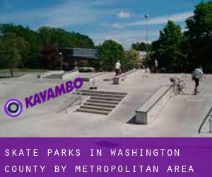 Skate Parks in Washington County by metropolitan area - page 6