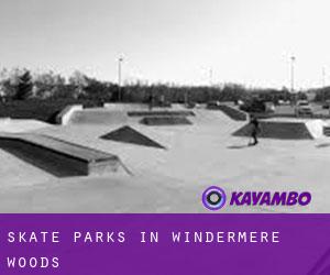 Skate Parks in Windermere Woods