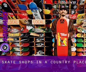 Skate Shops in A Country Place