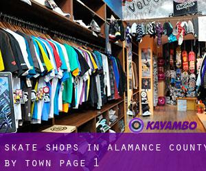 Skate Shops in Alamance County by town - page 1