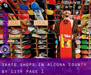 Skate Shops in Alcona County by city - page 1