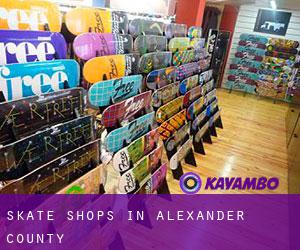 Skate Shops in Alexander County