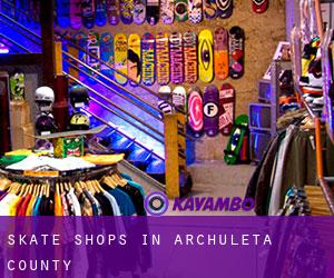 Skate Shops in Archuleta County