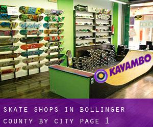 Skate Shops in Bollinger County by city - page 1