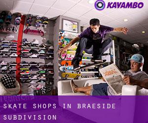Skate Shops in Braeside Subdivision