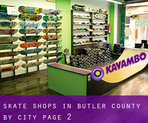 Skate Shops in Butler County by city - page 2