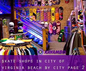 Skate Shops in City of Virginia Beach by city - page 2