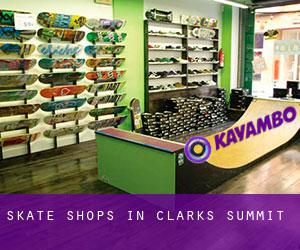 Skate Shops in Clarks Summit