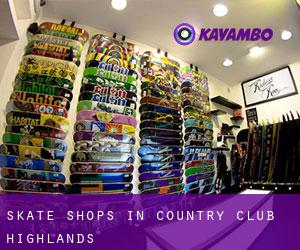 Skate Shops in Country Club Highlands