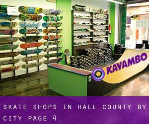 Skate Shops in Hall County by city - page 4