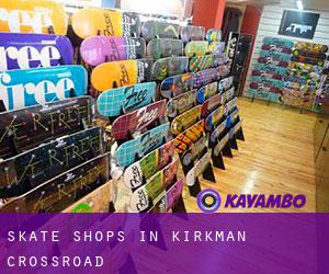 Skate Shops in Kirkman Crossroad