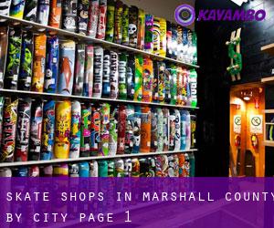 Skate Shops in Marshall County by city - page 1