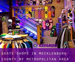 Skate Shops in Mecklenburg County by metropolitan area - page 1