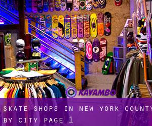 Skate Shops in New York County by city - page 1