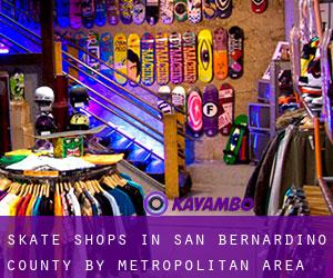 Skate Shops in San Bernardino County by metropolitan area - page 3