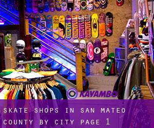 Skate Shops in San Mateo County by city - page 1
