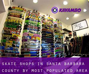Skate Shops in Santa Barbara County by most populated area - page 2