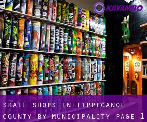 Skate Shops in Tippecanoe County by municipality - page 1