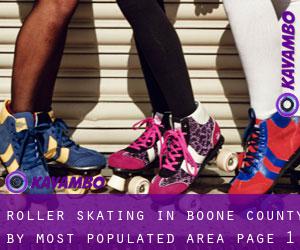 Roller Skating in Boone County by most populated area - page 1