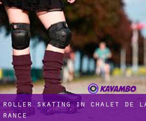 Roller Skating in Chalet De La Rance