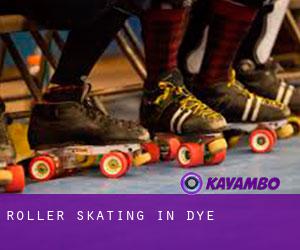 Roller Skating in Dye