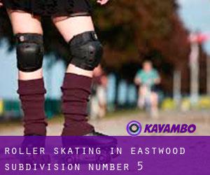 Roller Skating in Eastwood Subdivision Number 5