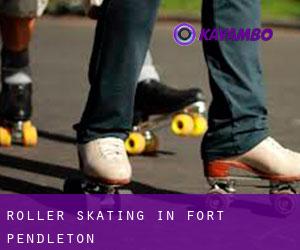 Roller Skating in Fort Pendleton