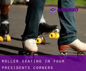 Roller Skating in Four Presidents Corners