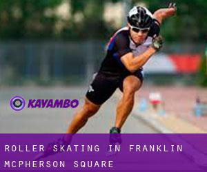 Roller Skating in Franklin McPherson Square