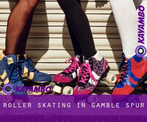 Roller Skating in Gamble Spur