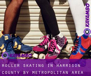 Roller Skating in Harrison County by metropolitan area - page 1