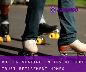 Roller Skating in Irvine Home Trust Retirement Homes