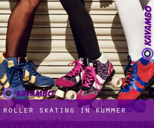 Roller Skating in Kummer
