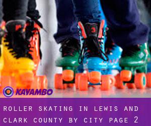 Roller Skating in Lewis and Clark County by city - page 2
