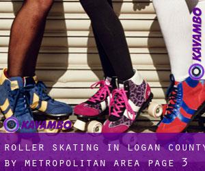Roller Skating in Logan County by metropolitan area - page 3