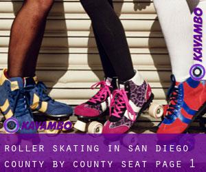 Roller Skating in San Diego County by county seat - page 1