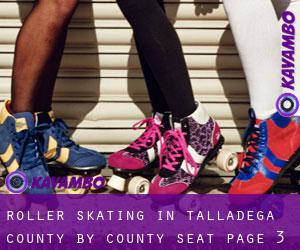 Roller Skating in Talladega County by county seat - page 3