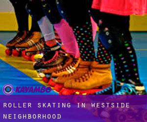 Roller Skating in Westside Neighborhood