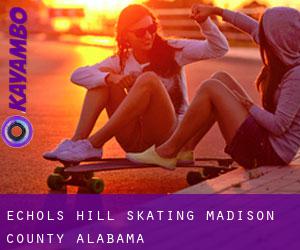 Echols Hill skating (Madison County, Alabama)