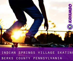 Indian Springs Village skating (Berks County, Pennsylvania)