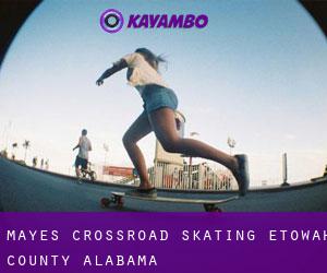Mayes Crossroad skating (Etowah County, Alabama)