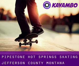 Pipestone Hot Springs skating (Jefferson County, Montana)