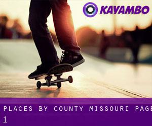 places by County (Missouri) - page 1