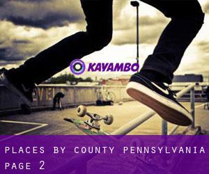 places by County (Pennsylvania) - page 2