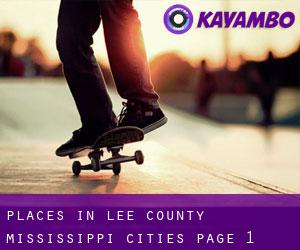 places in Lee County Mississippi (Cities) - page 1